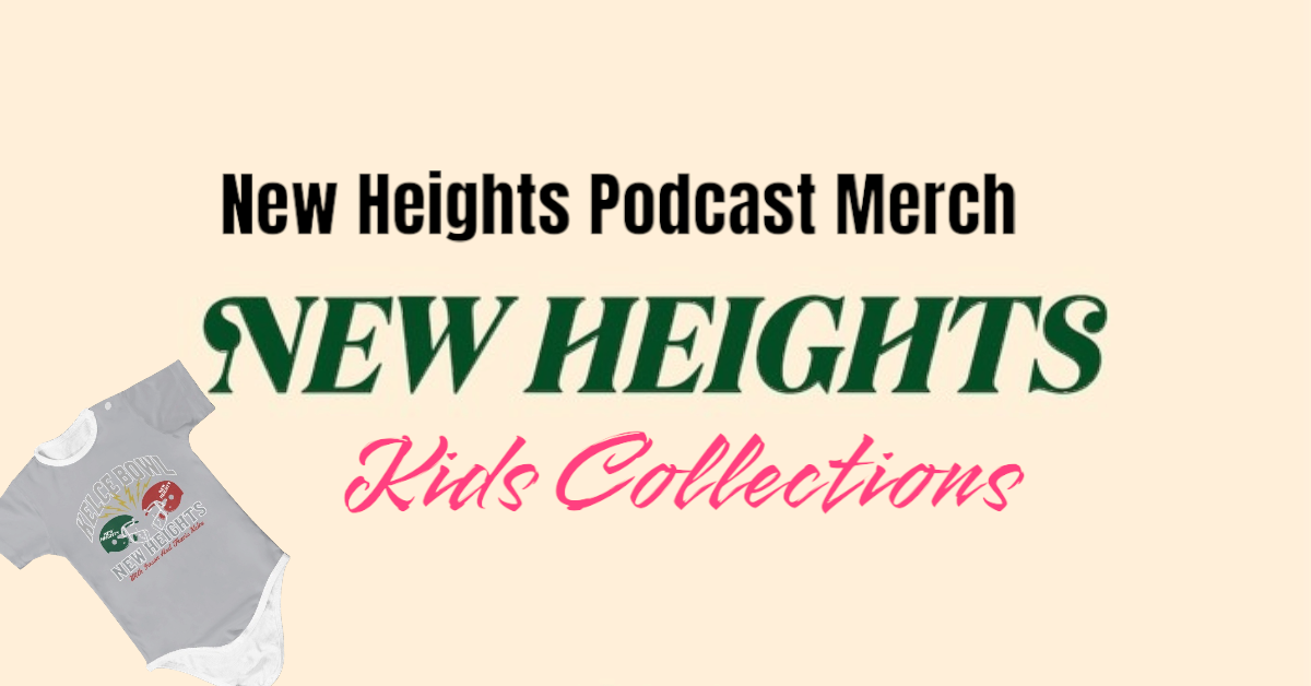 New Heights Podcast merchandise offers a unique opportunity to support a podcast you love while enhancing your style and comfort